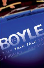 T.C. Boyle – Talk Talk